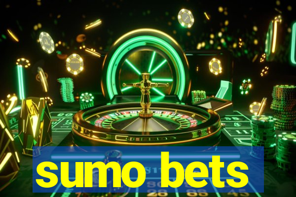 sumo bets