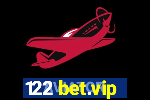 122 bet.vip