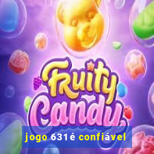 jogo 631 é confiável