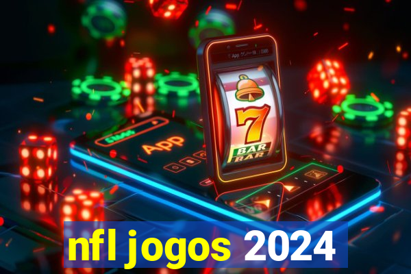 nfl jogos 2024