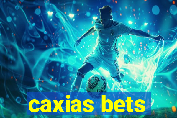 caxias bets