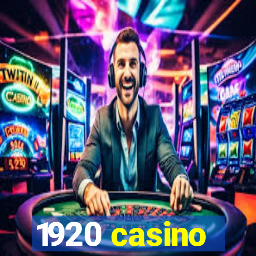 1920 casino