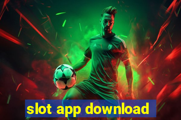 slot app download