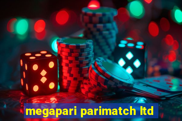 megapari parimatch ltd