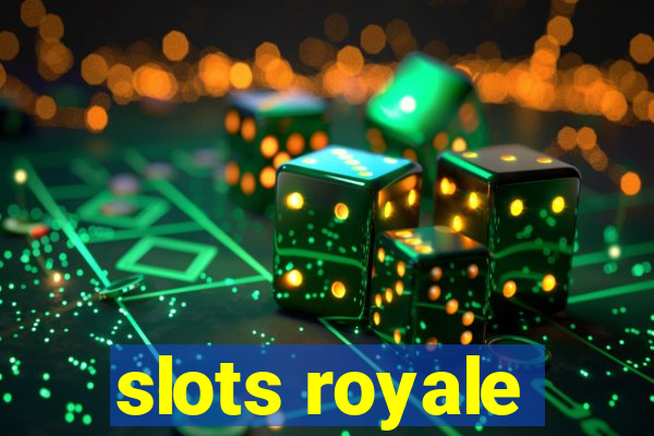 slots royale