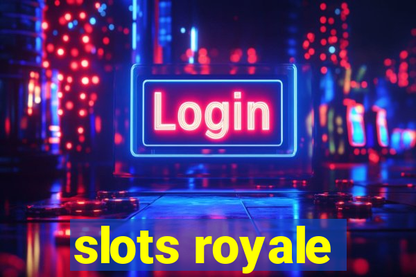 slots royale