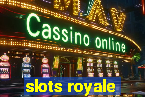 slots royale