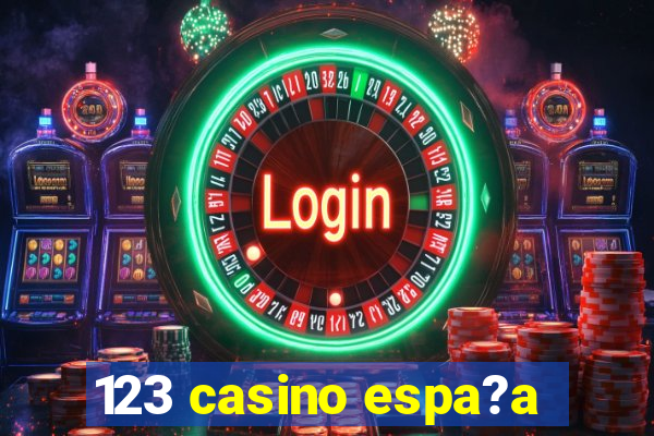 123 casino espa?a