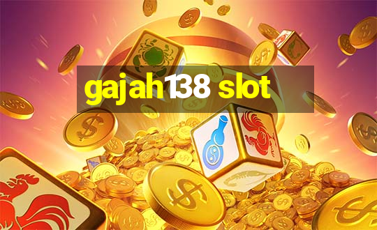 gajah138 slot