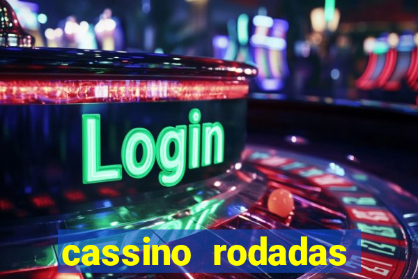 cassino rodadas gratis sem deposito