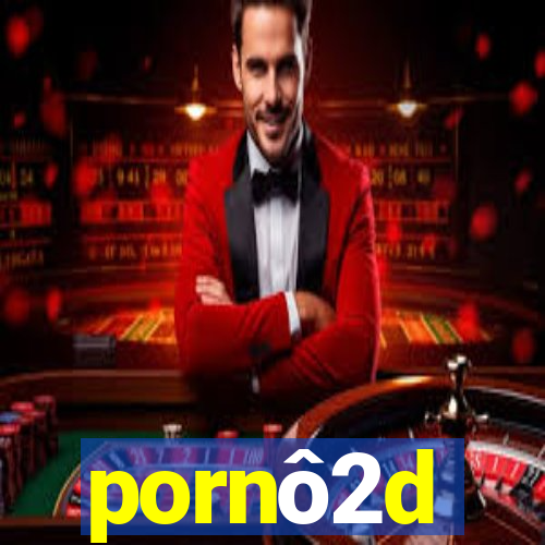 pornô2d