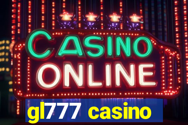 gl777 casino