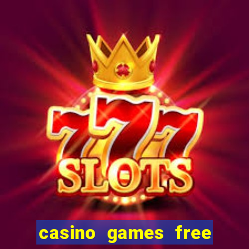 casino games free slot machine