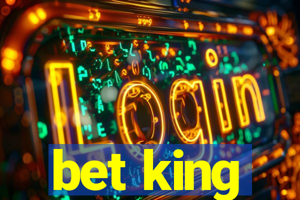 bet king