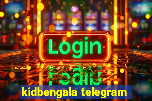 kidbengala telegram