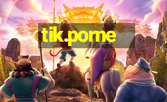 tik.porne