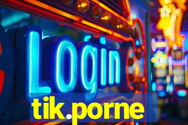 tik.porne