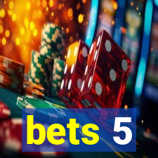 bets 5