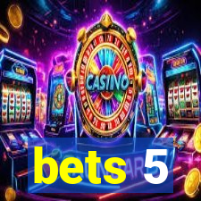 bets 5