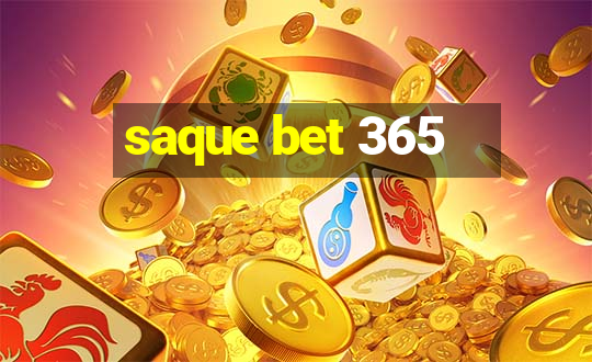 saque bet 365