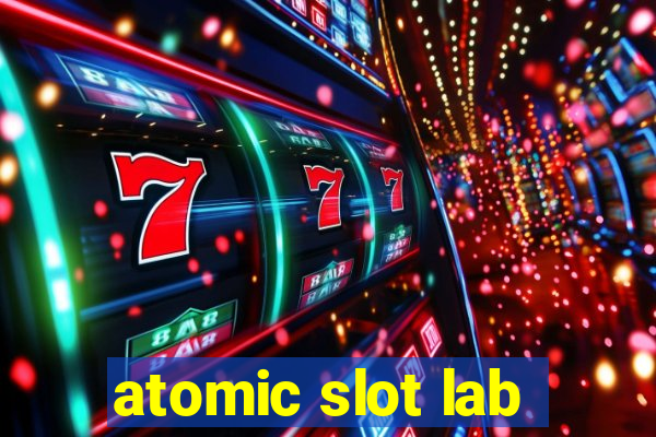 atomic slot lab