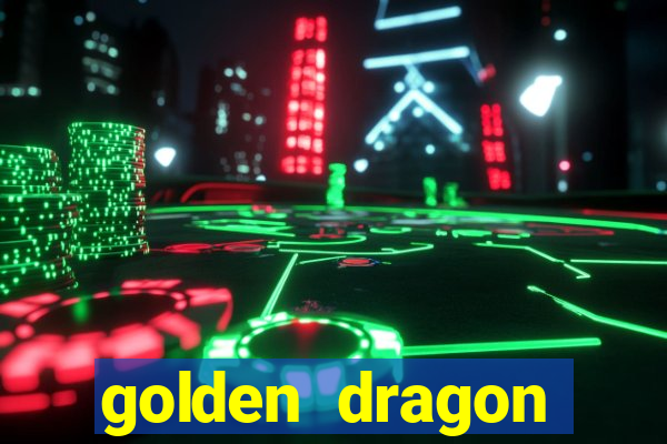 golden dragon torres vedras