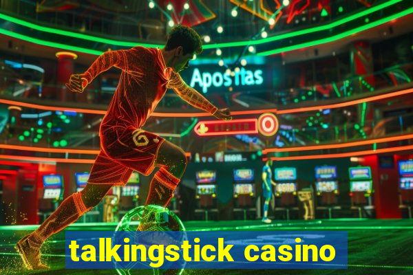 talkingstick casino