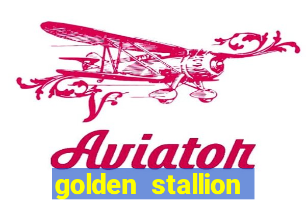 golden stallion slot free play