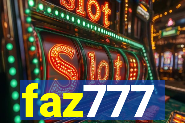 faz777