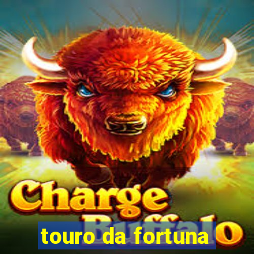 touro da fortuna