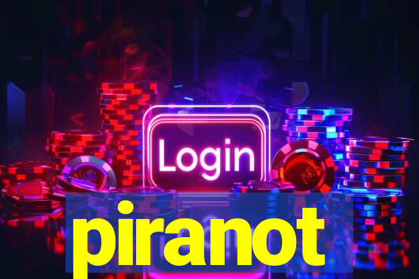 piranot