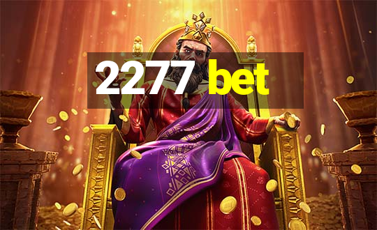 2277 bet