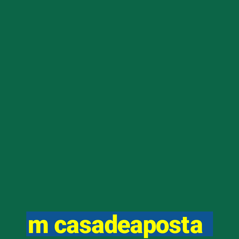 m casadeaposta