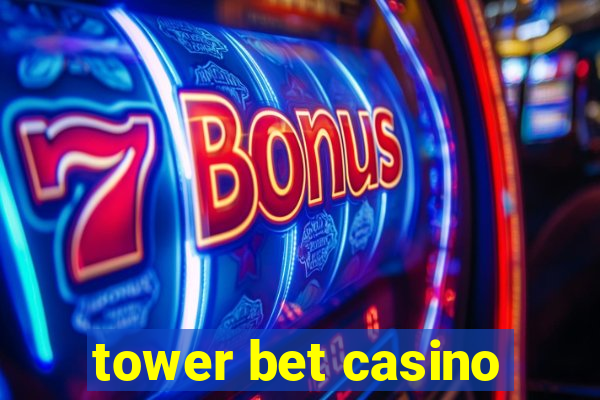 tower bet casino