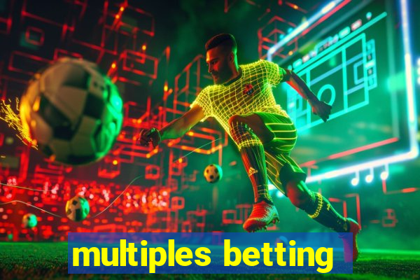 multiples betting