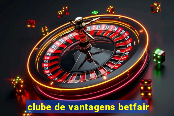 clube de vantagens betfair