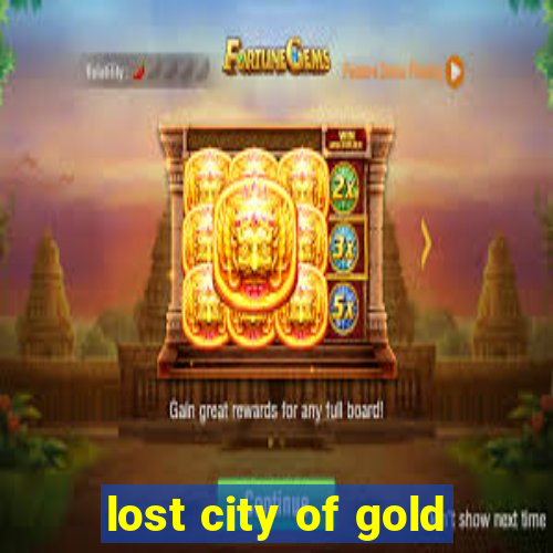 lost city of gold