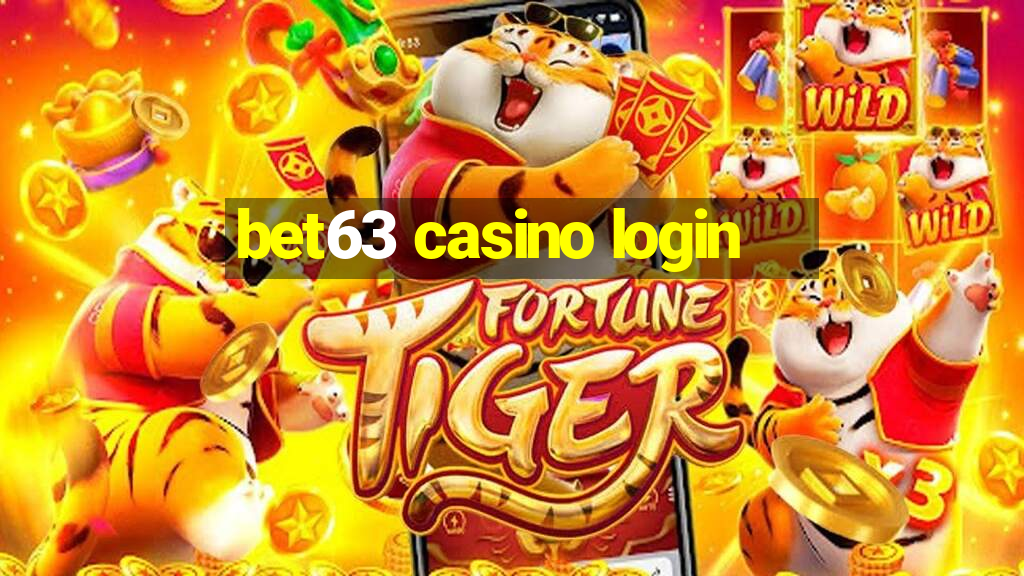 bet63 casino login