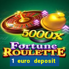 1 euro deposit casino 2021