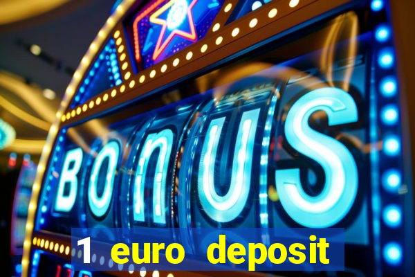 1 euro deposit casino 2021