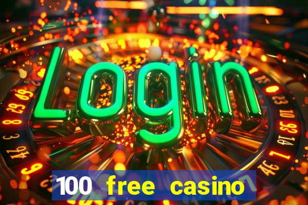 100 free casino slot games