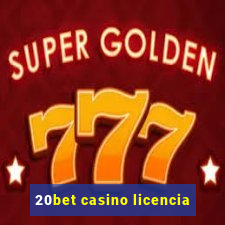 20bet casino licencia