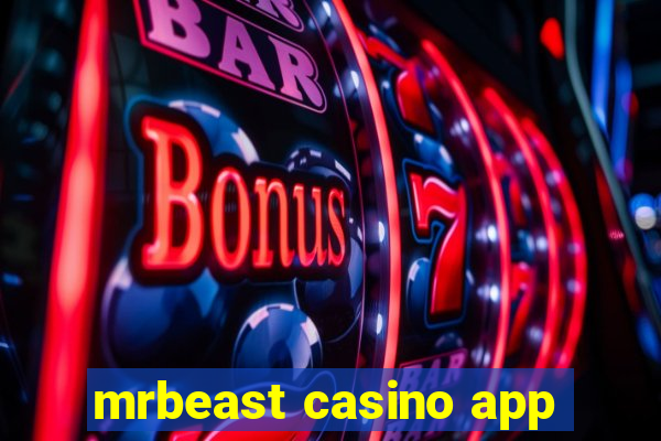 mrbeast casino app