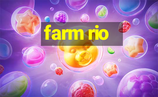 farm rio