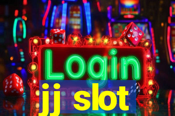 jj slot