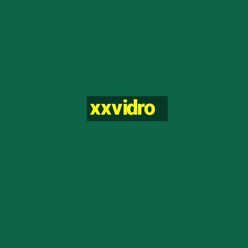 xxvidro