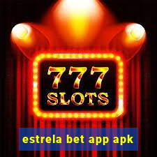 estrela bet app apk