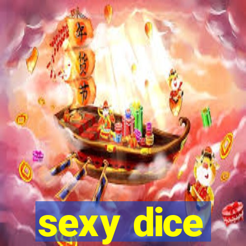 sexy dice