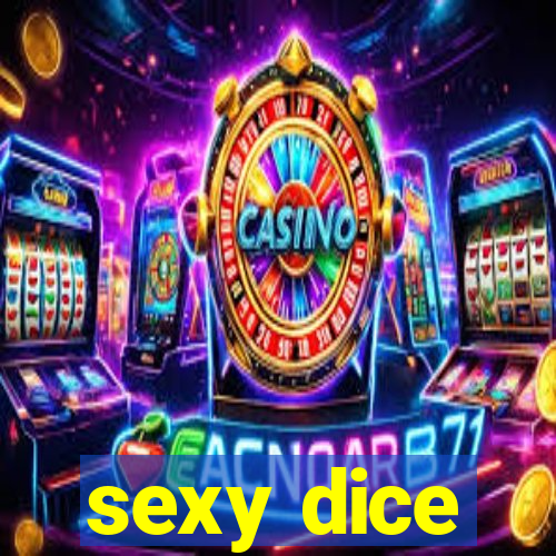 sexy dice