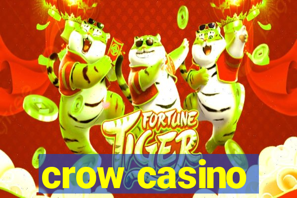 crow casino